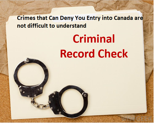 Crimes That Can Deny You Entry Into Canada | Denied Entry Into Canada ...