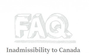 FAQs-for-Inadmissibility-to-Canada