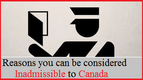 reasons-you-can-be-considered-inadmissible-to-canada